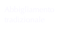 Abbigliamento tradizionale